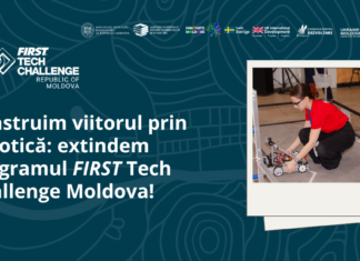 Concurs de selectare a cinci instituții de învățământ care se vor alătura programului internațional FIRST Tech Challenge
